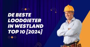 De beste loodgieter in Westland - TOP 10 [2024]