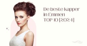 De beste kapper in Emmen - TOP 10 [2024]