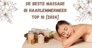 De beste massage in  Haarlemmermeer - TOP 10 [2024]