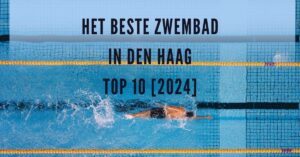Het beste zwembad in Den Haag - TOP 10 [2024]
