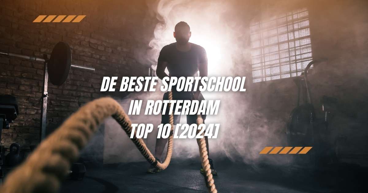 De beste sportschool in Rotterdam - TOP 10 [2024]