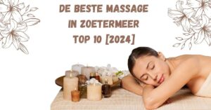 De beste massage in  Zoetermeer - TOP 10 [2024]
