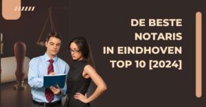 De beste notaris in Eindhoven - TOP 10 [2024]